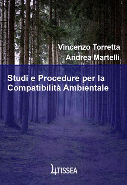 Studi e procedure per la compatibilità ambientale - Vincenzo Torretta,Andrea Martelli - copertina