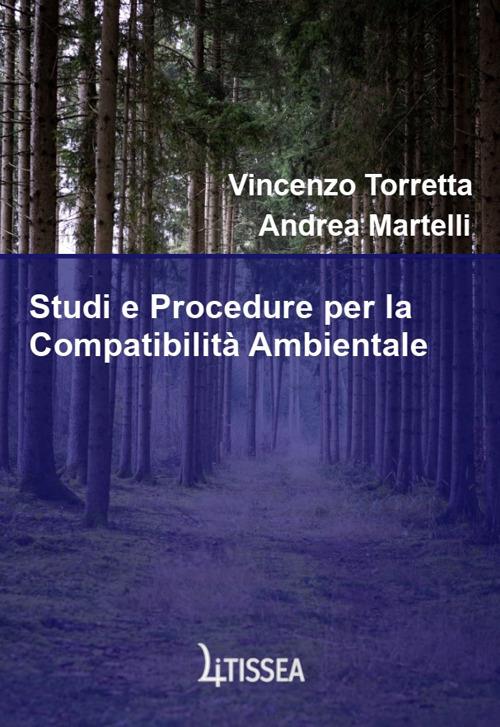 Studi e procedure per la compatibilità ambientale - Vincenzo Torretta,Andrea Martelli - copertina