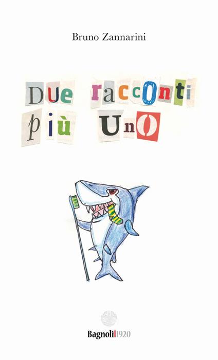 Due racconti più uno - Bruno Zannarini - copertina