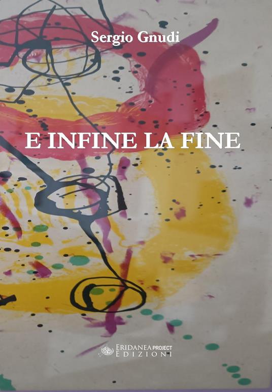 E infine la fine - Sergio Gnudi - copertina