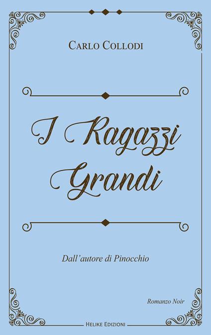 I ragazzi grandi - Carlo Collodi - copertina