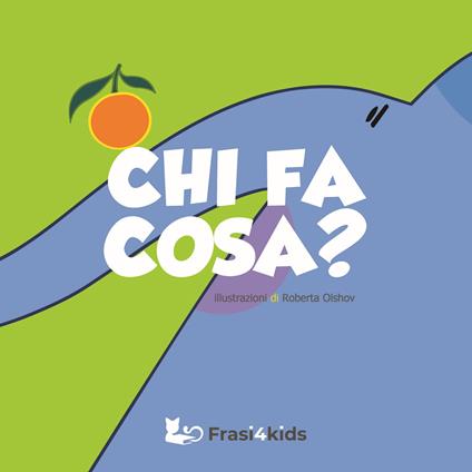 Chi fa cosa? Ediz. a colori - Roberta Olshov - copertina