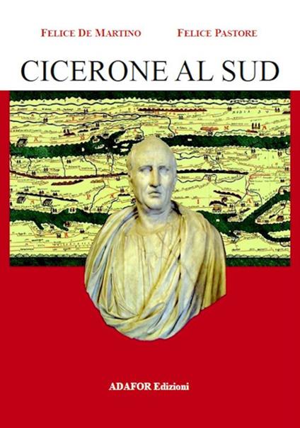 Cicerone al Sud - Felice De Martino,Felice Pastore - copertina