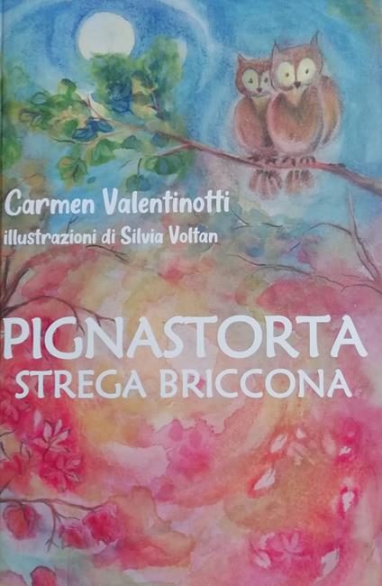 Pignastorta strega briccona - Carmen Valentinotti - copertina