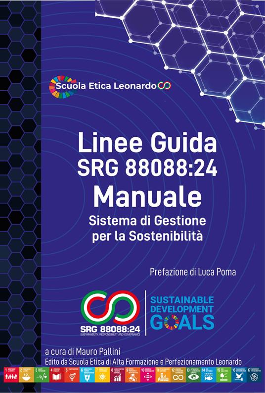 Linee guida SRG 88088:24. Come implementare un sistema di gestione per la sostenibilità certificabile - Mauro Pallini - copertina