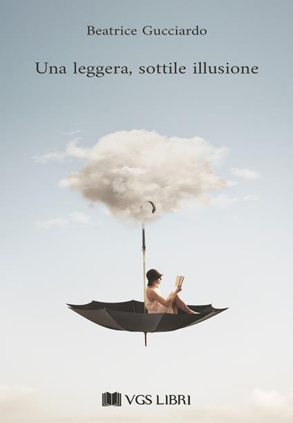 Una leggera, sottile illusione - Beatrice Gucciardo - copertina
