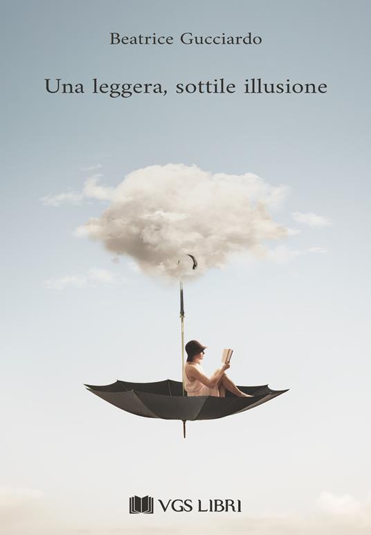 Una leggera, sottile illusione - Beatrice Gucciardo - copertina