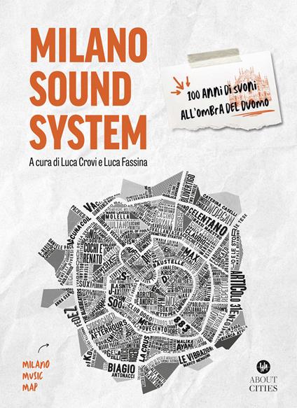 Milano sound system. 100 anni di suoni all'ombra del Duomo. Ediz. illustrata - copertina