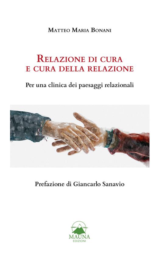 Relazione di cura e cura della relazione. Per una clinica dei paesaggi relazionali - Matteo Maria Bonani - ebook