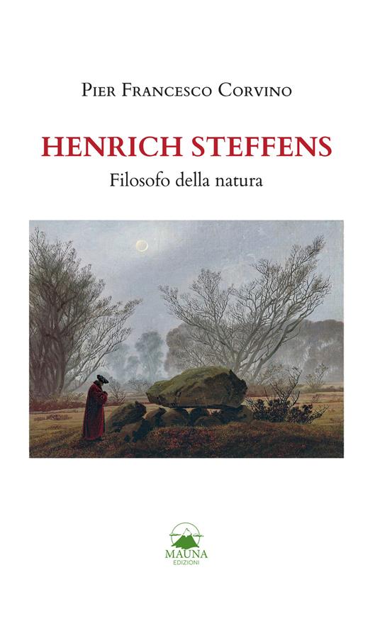 Henrich Steffens. Filosofo della natura - Pier Francesco Corvino - ebook