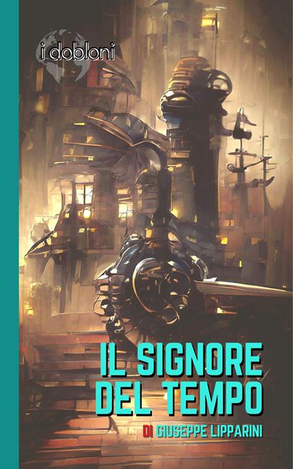 Il signore del tempo - Giuseppe Lipparini - copertina