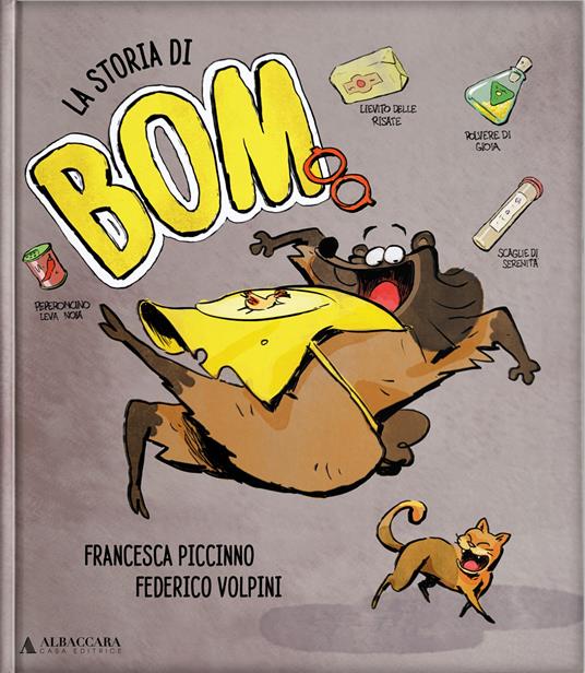 La storia di Bom. Ediz. a colori - Francesca Piccinno - copertina