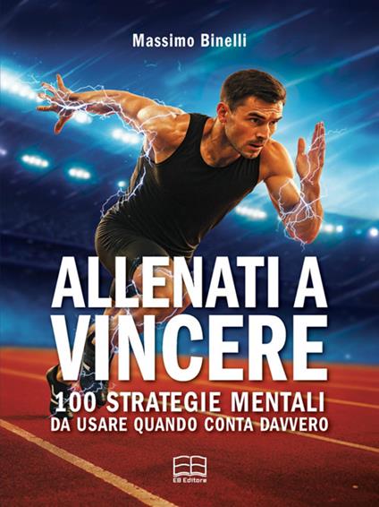 Allenati a vincere - Massimo Binelli - ebook
