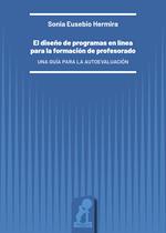 El diseño de programas en línea para la formación de profesorado. Una guía para la autoevaluación