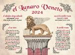 El Łunaro Veneto 2024. Il calendario interamente in lingua veneta