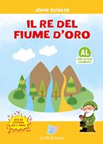 Il re del fiume d'oro. Ediz. ad alta leggibilità