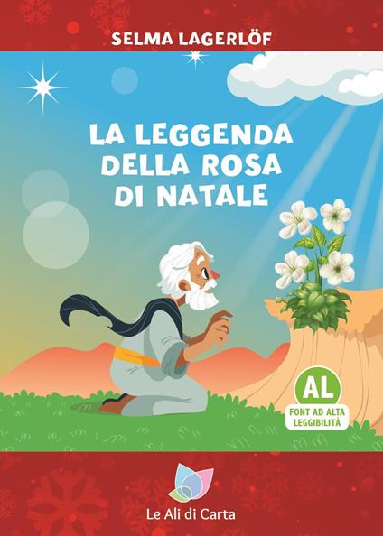La leggenda della rosa di Natale. Ediz. ad alta leggibilità - Selma Lagerlöf - copertina