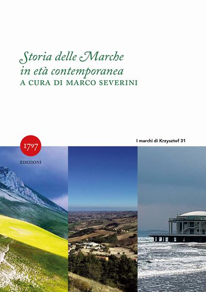 Storia delle Marche in età contemporanea 1797-2022 - copertina