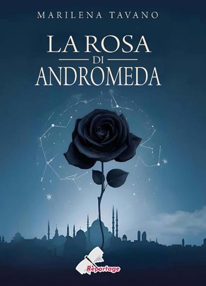 La rosa di Andromeda - Marilena Tavano - copertina