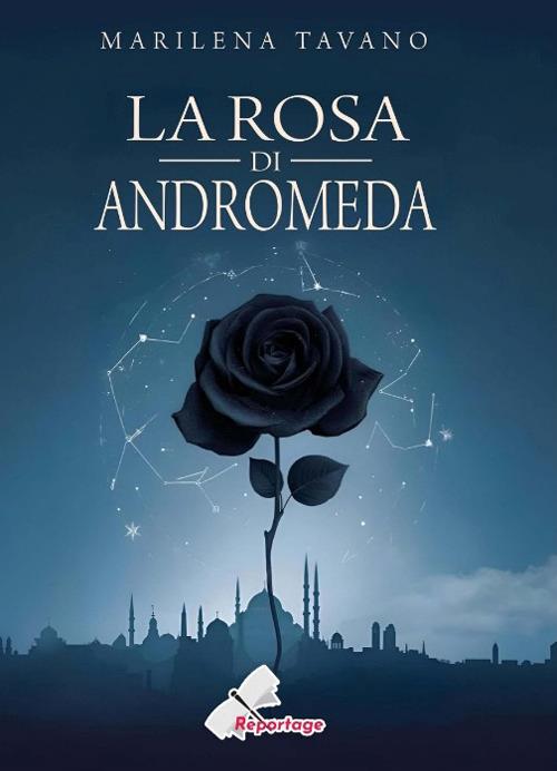 La rosa di Andromeda - Marilena Tavano - copertina