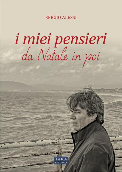 i miei pensieri da Natale in poi. Storie, luoghi e personaggi di Volpigliano - Sergio Alessi - copertina