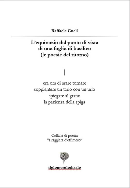 L'equinozio dal punto di vista di una foglia di basilico. Poesie del ritorno - Raffaele Gueli - copertina