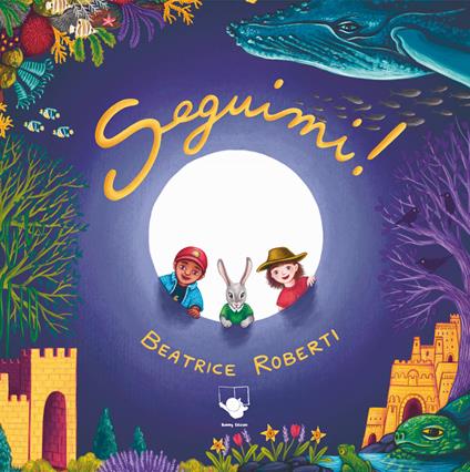 Seguimi! Ediz. a colori - Beatrice Roberti - copertina