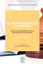 Il professionista osteopata. Risvolti dell'esercizio della professione di osteopata