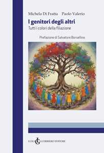 Libro I genitori degli altri. Tutti i colori della filiazione Michela Di Fratta Paolo Valerio