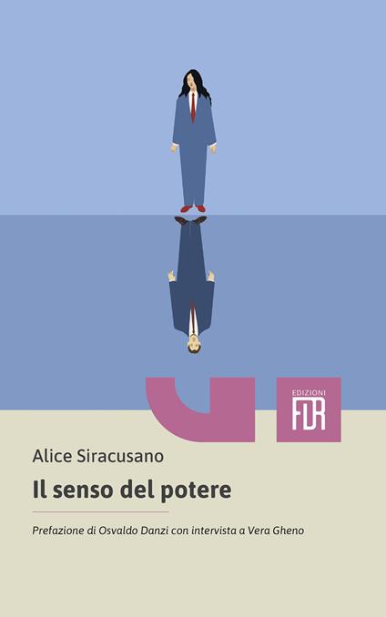 Il senso del potere - Alice Siracusano - ebook