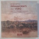 Eravamo innamorati del vero. De Nittis, Toma, Netti, De Nigris. Artisti pugliesi tra Napoli e Parigi. Catalogo della mostra (Lecce, 18 aprile-18 ottobre 2025). Ediz. illustrata