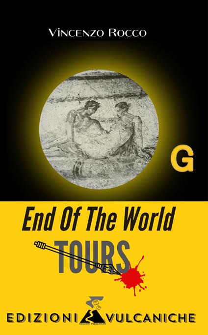 End of the world. Tours - Vincenzo Rocco - copertina
