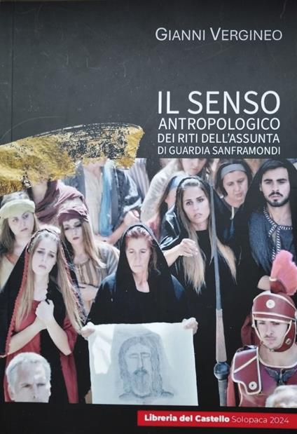 Il senso antropologico dei riti dell'Assunta di Guardia Sanframondi - Gianni Vergineo - copertina
