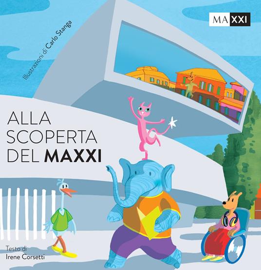 Alla scoperta del MAXXI. Ediz. illustrata. Con Gioco dell'oca - Irene Corsetti - copertina
