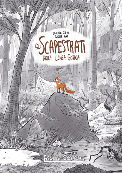 Gli scapestrati della Linea Gotica - Diletta Giotti,Giulia Iori - copertina