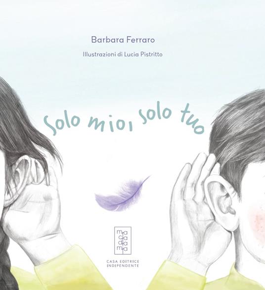 Solo mio, solo tuo - Barbara Ferraro - copertina