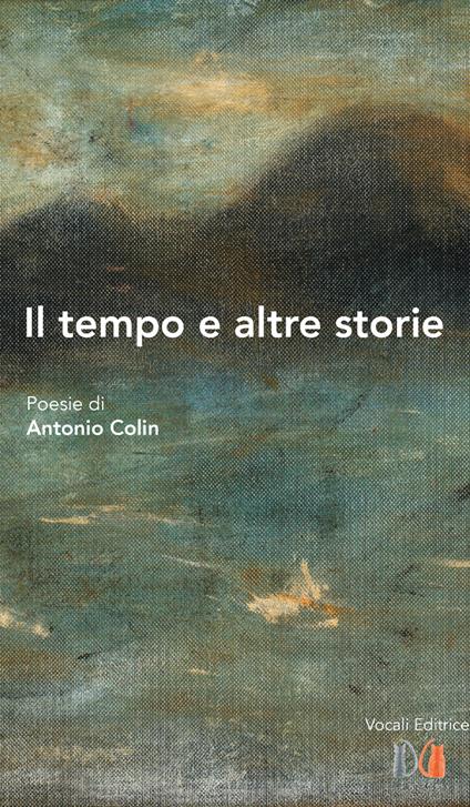 Il tempo e altre storie - Antonio Colin - copertina