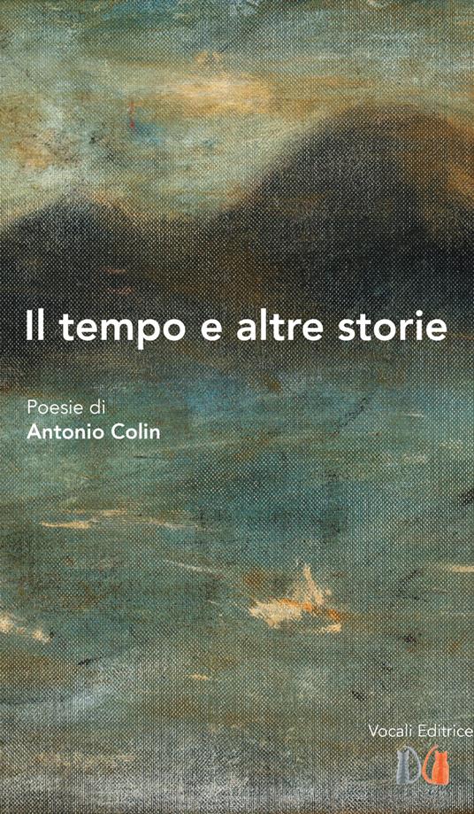 Il tempo e altre storie - Antonio Colin - copertina