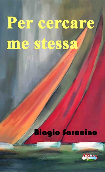 Per cercare me stessa - Biagio Saracino - copertina