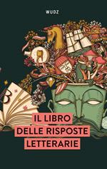 Il libro delle risposte letterarie