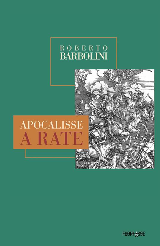Apocalisse a rate - Roberto Barbolini - copertina