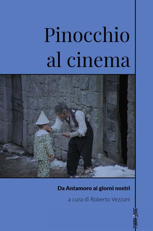 Pinocchio al cinema. Da Antamoro ai giorni nostri - copertina