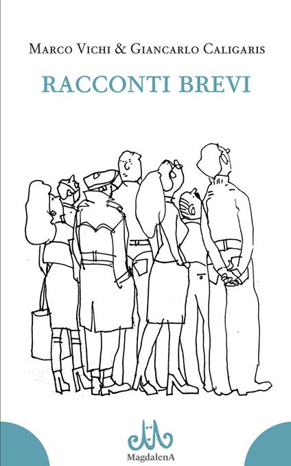 Racconti brevi - Marco Vichi,Giancarlo Caligaris - copertina