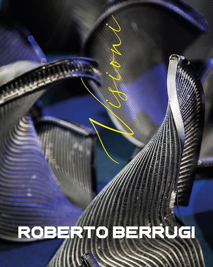 Roberto Berrugi. Visioni - Alessandro Schiavetti - copertina