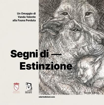 Segni di estinzione. Omaggio di Vanda Valente alla fauna perduta - Vanda Valente - copertina