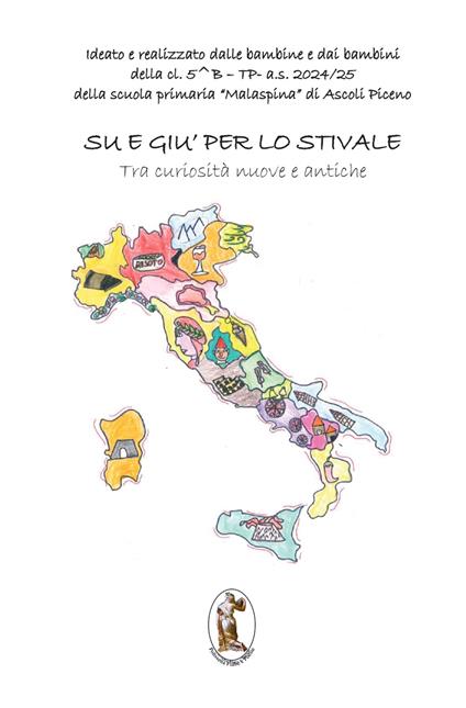 Su e giù per lo stivale. Tra curiosità nuove e antiche - copertina