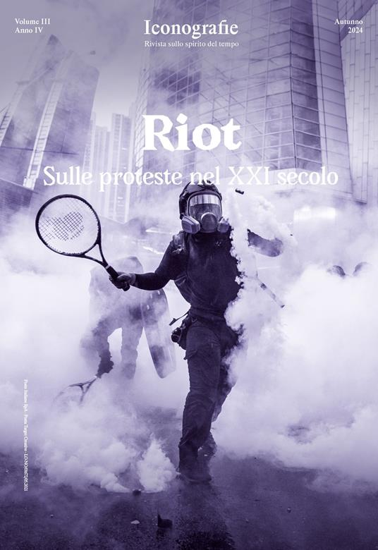 Iconografie. Rivista sullo spirito del tempo (2024). Vol. 3: Riot. Sulle proteste nel XXI secolo - copertina