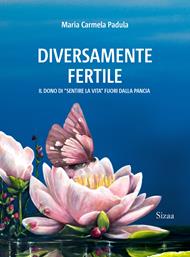 Diversamente fertile. Il dono di «sentire la vita» fuori dalla pancia (2024)