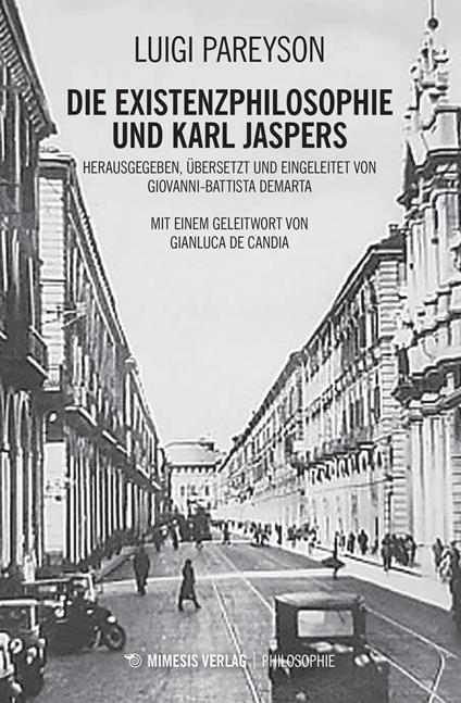 Die existenzphilosophie und Karl Jaspers - Luigi Pareyson - copertina