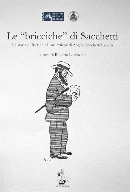 Le «bricciche» di Sacchetti. La storia di Rieti in 41 rari articoli di Angelo Sacchetti Sassetti - copertina